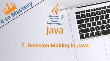 7  Decision Making in Java
