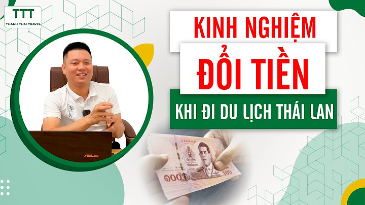 Mang bao nhiêu tiền đi thái lan năm 2024