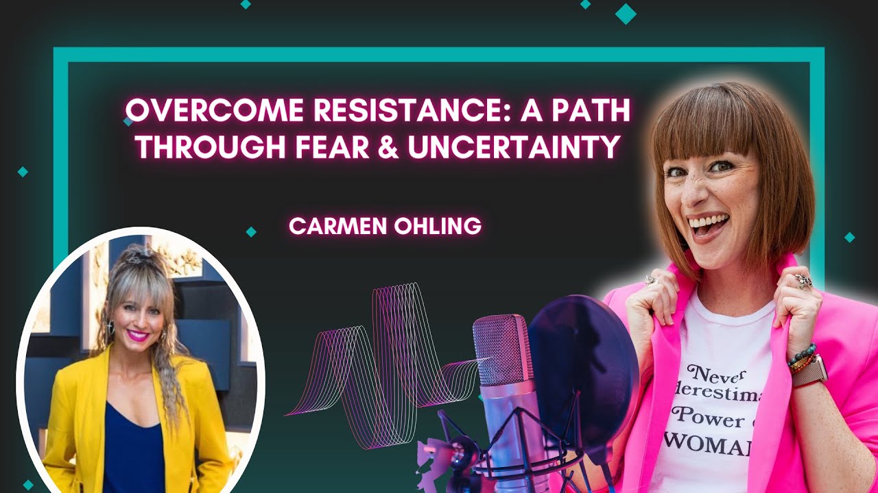 Overcome Resistance: A Path Through Fear and Uncertainty