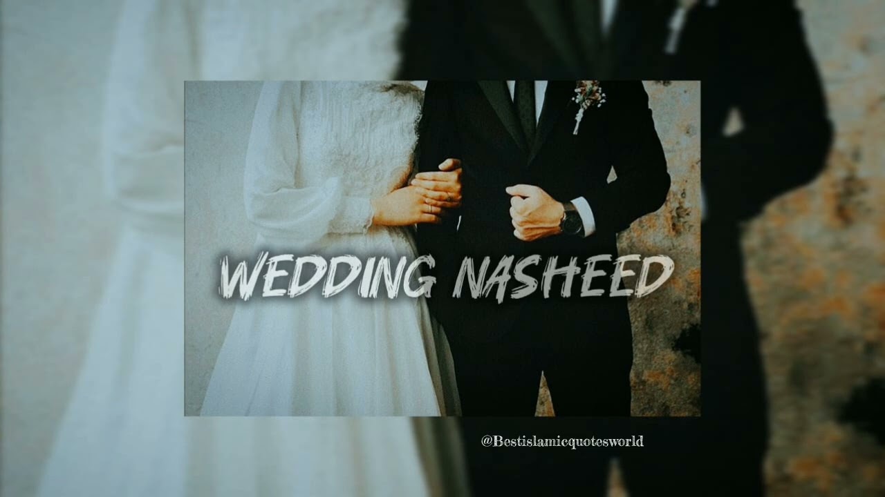 Wedding (arabic nasheed) by muhammad al muqit (sped up + reverb)