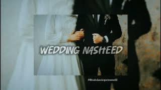 Wedding (arabic nasheed) by muhammad al muqit (sped up   reverb)