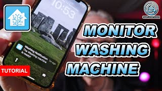 How To Monitor Your Washing Machine in Home Assistant