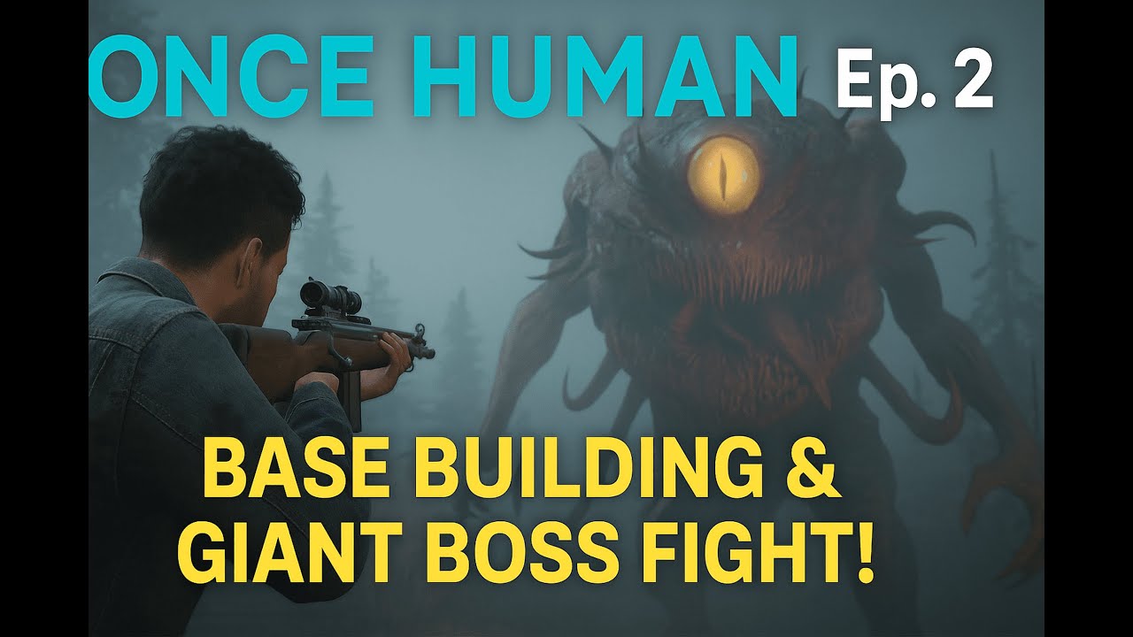 ONCE HUMAN Ep. 3 | Base Building & GIANT Boss Battle!