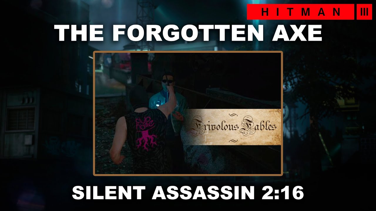 HITMAN 3 - The Forgotten Axe (