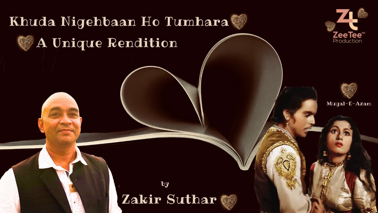 Khuda Nigehbaan Ho Tumhara MugalEAzam A Unique Rendition by Zakir
