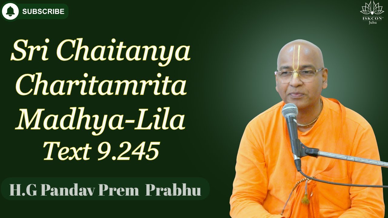 Sri Chaitanya Charitamrita Class | Madhya-Lila  9.245 | By H.G Pandav Prem Prabhu