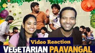 Vegetarian Pavangal😅😁🤣😜| Parithabangal Video Reaction | Gopi, Sudhakar |  Tamil Couple Reaction