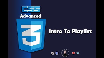 #1-Playlist Intro  ( CSS Advanced course Arabic Tutorial )