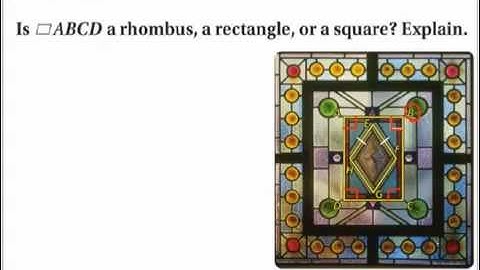 Geometry - 6.4 Properties of Rhombuses, Rectangles, and Squares