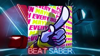 【Beat Saber】Push Every Button - Mayhem