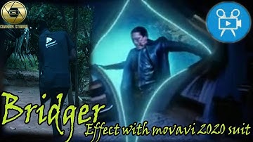 The Bridger effect tutorial with movavi 2020 suit.