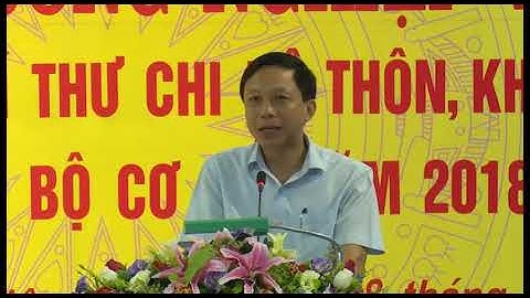 Bồi dưỡng nghiệp vụ công tác Đảng cho bí thư chi bộ thôn, khu dân cư, bí thư chi bộ cơ sở