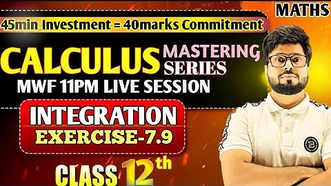 Class 12 Integration | Exercise 7.9 | Definite Integrals by Substitution | NCERT Solutions | Live 