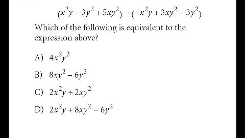 New SAT Math. Which of the following expressions is equivalent to the expression above