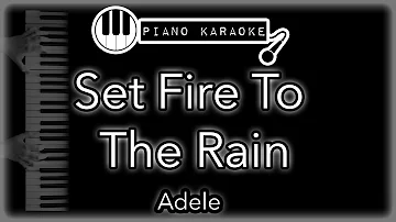 Set Fire To The Rain - Adele - Piano Karaoke Instrumental