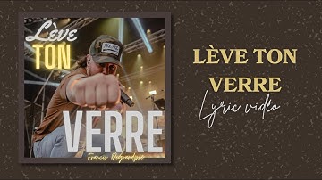 Francis Degrandpré - Lève ton verre (Lyric vidéo)