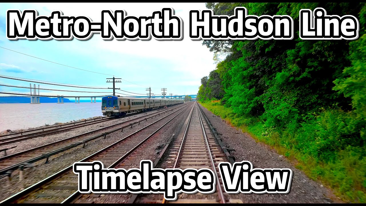⁴ᴷ⁶⁰ Metro-North Railroad TIMELAPSE - The Hudson Line to Croton-Harmon