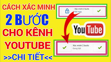 Cách Xác Minh 2 Bước Cho Kênh Youtube Rất Chi Tiết ||YouTube 채널에 대한 2단계를 매우 자세히 확인하는 방법