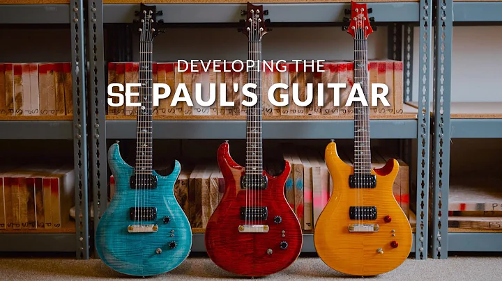 Developing the SE Paul's Guitar: A Conversation wi...