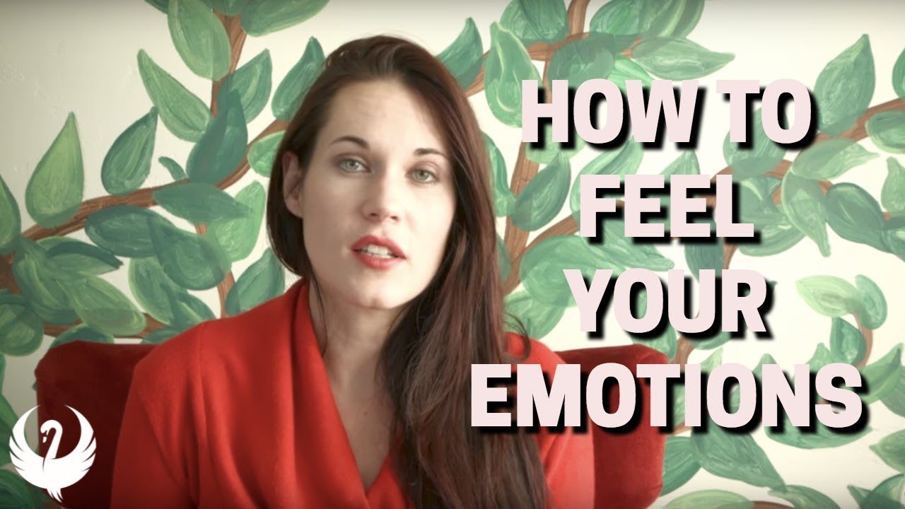 How To Feel Your Emotions (What To Do if you Cant Feel Your Emotions ...