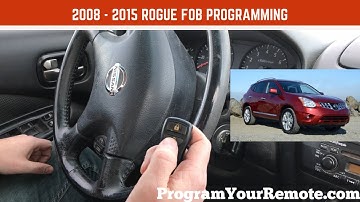How to program a Nissan Rogue remote key fob 2008 - 2015