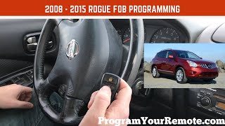 How to program a Nissan Rogue remote key fob 2008  2015