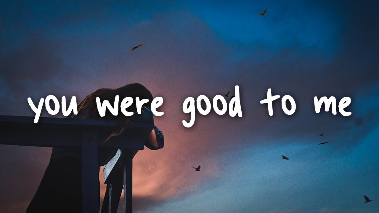 Jeremy zucker  chelsea cutler   you were good to me  lyrics