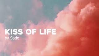 Sade - Kiss of Life (Lyric Video) Resimi