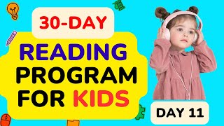 30 DAY READING PROGRAM FOR KIDS / Day 11 / Learn How To Read Fast and Easy