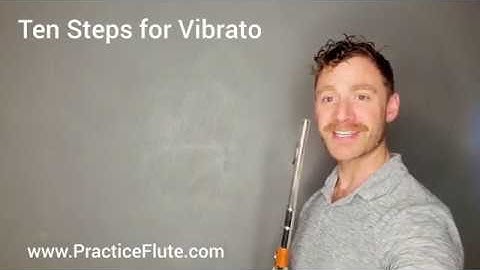 Vibrato 1, from Practice Flute Ten Steps for Vibrato