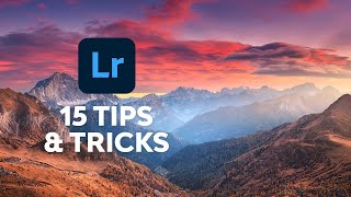 15 Tips & Tricks All Adobe Lightroom Users Should Know