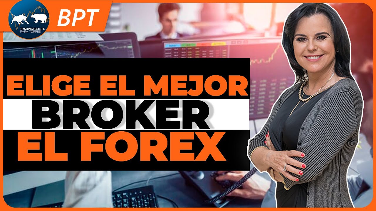 👀 5 requisitos para elegir el mejor broker Forex 📉 - YouTube