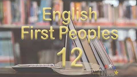 WCLN - Course Intro - English First Peoples 12