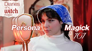 Create Powerful Magickal Personas