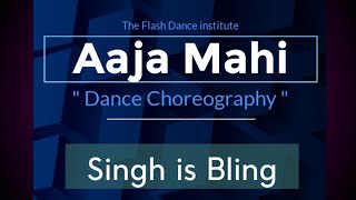 Aaja Mahi Dance Choreography Urban Hip-hop Style | Singh is Bling |