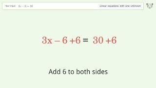 Linear equation with one unknown: Solve 3x-6=30 step-by-step solution