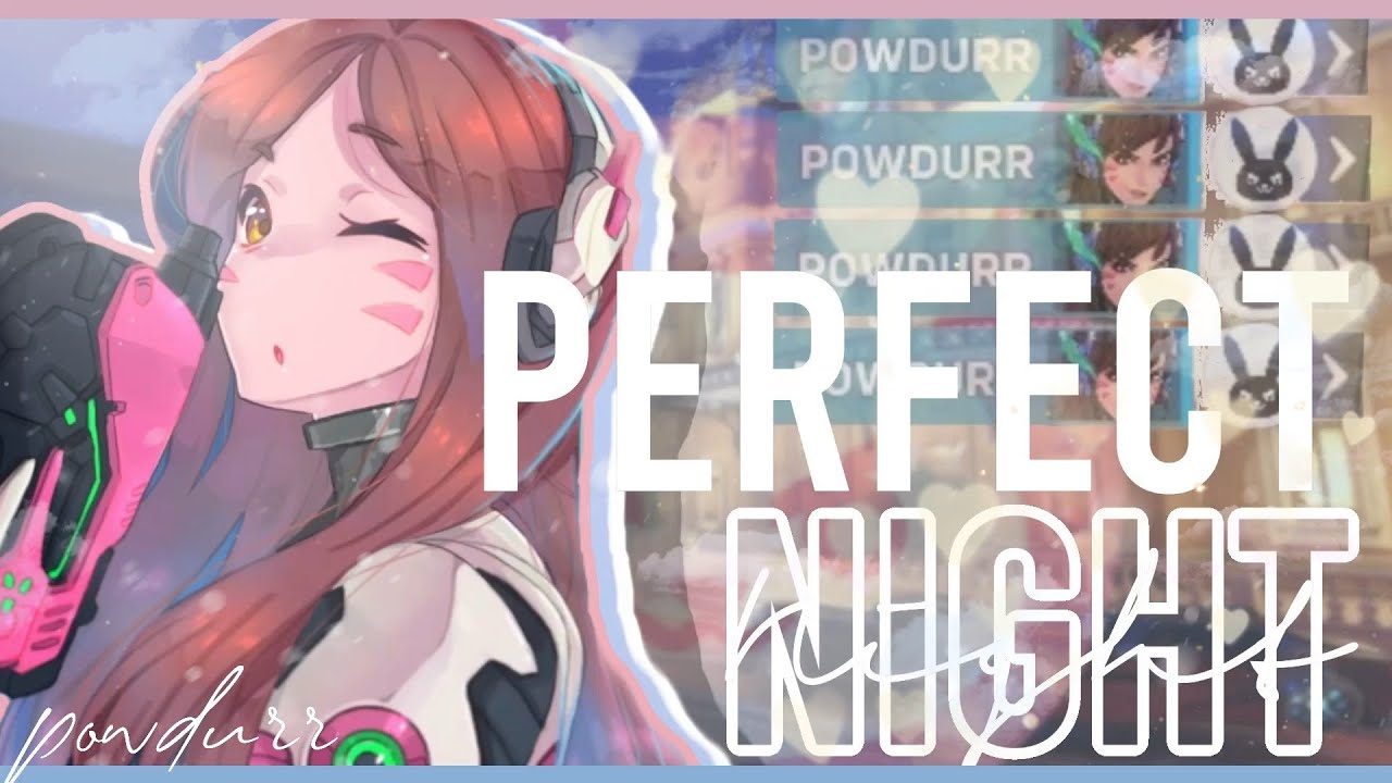 'PERFECT NIGHT' | D.Va Montage - Overwatch 2