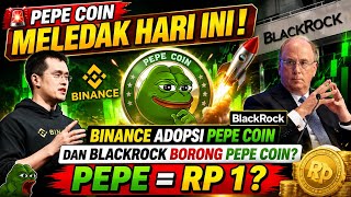 Download lagu π¨ PEPE COIN MELEDAK HARI INI! BINANCE ADOPSI PEPE COIN DAN BLACKROCK BORONG PEPE COIN? PEPE = RP 1 ?