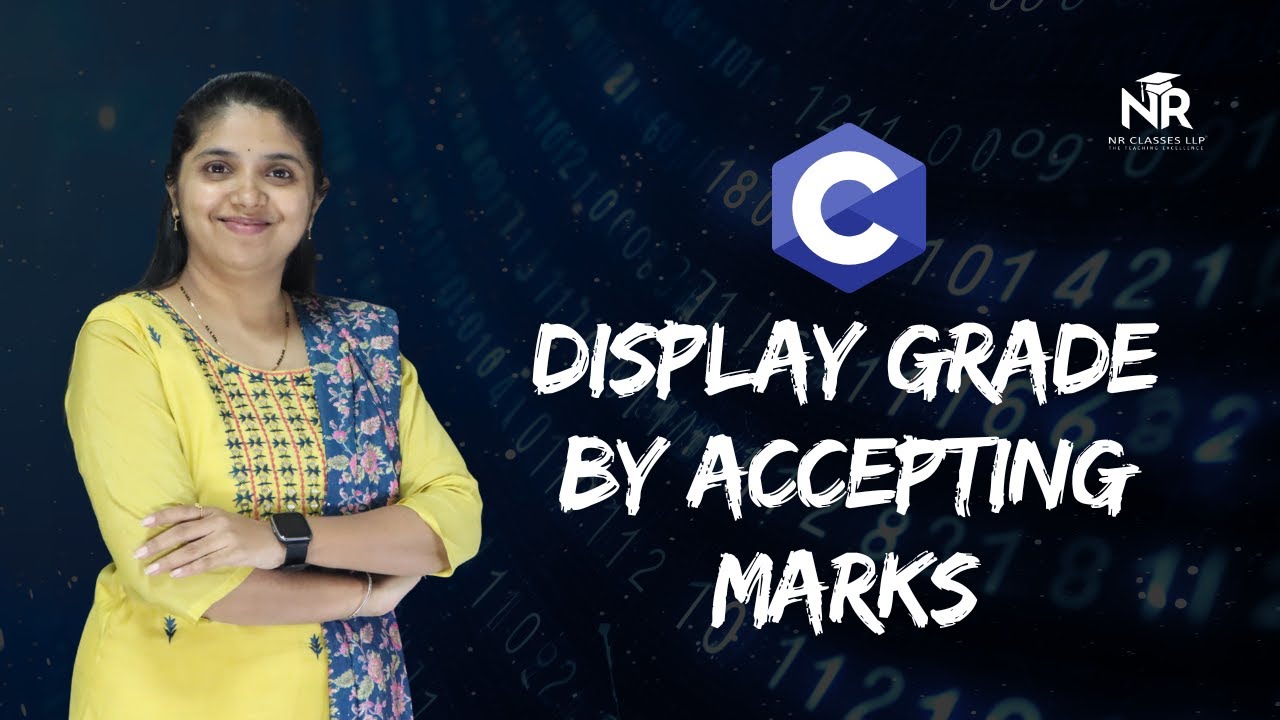 Accept Marks and Display Grade in C | Else-If Ladder Example