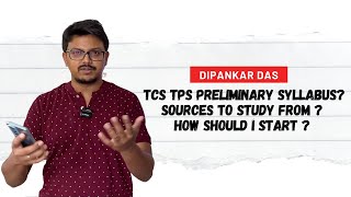 What is TCS TPS Syllabus and Where to Study from | TPSC Sources | Topic Wise Discussion For Freshers