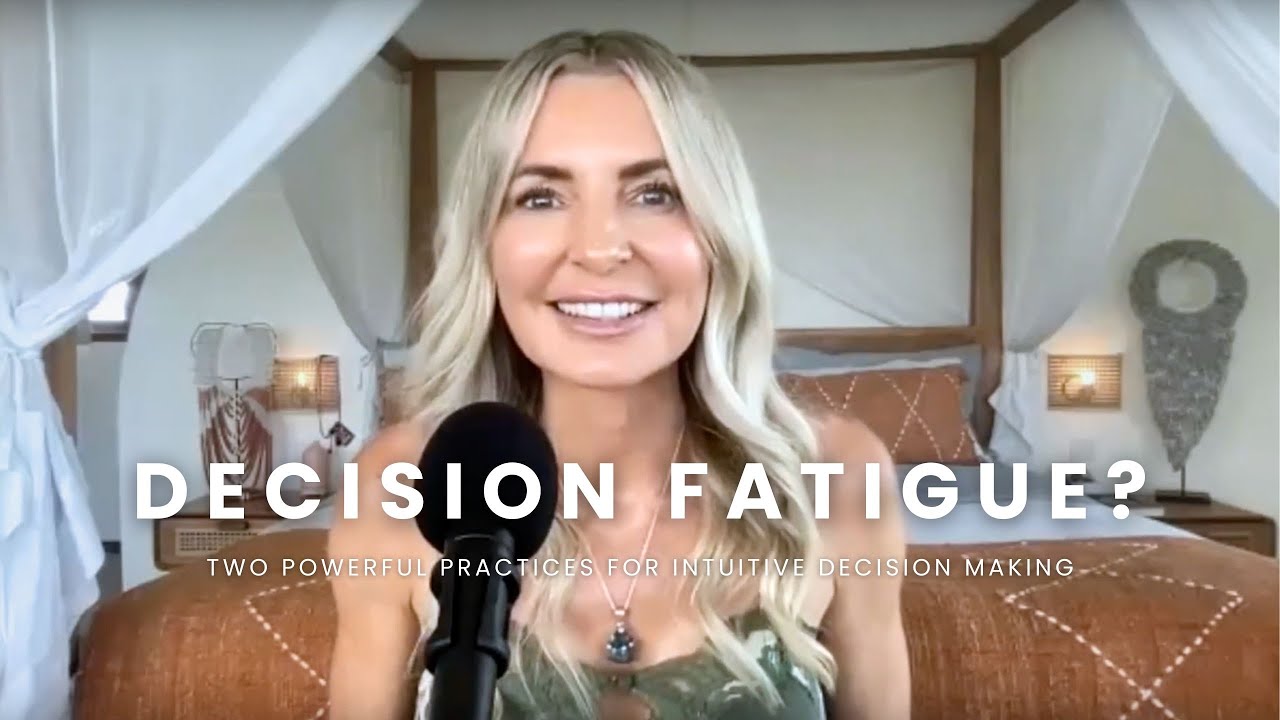 Decision Fatigue? Two Powerful Practices for Intuitive Decision Making ...