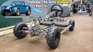 Homemade a Mini Electric Shelby Cobra (Part1)