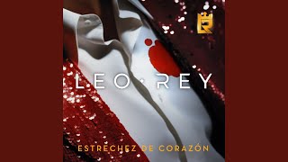 Video thumbnail of "Leo Rey - Estrechez de Corazón"