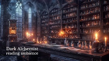 Alchemised Ambience 🔮 | Dark Alchemist’s Study Reading Atmosphere | Potions, Scrolls & Candlelight