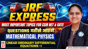Linear Ordinary Differential Equations - I | Mathematical Physics | CSIR NET Physics | LEC 01 | IFAS