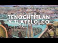 👉🏾 Tenochtitlan y Tlatelolco