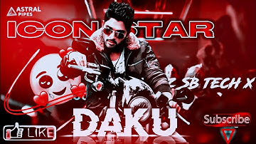 DAKU-FT ALLU ARJUN | ICON STAR |Daku edit😈|allu arjun edit |icon star. trailer|@SachinMouryaTech