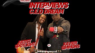 Exclusive Interviews with C.e.o Dream Artist Spotlight ft DMXs First Born Son Xavier Simmons
