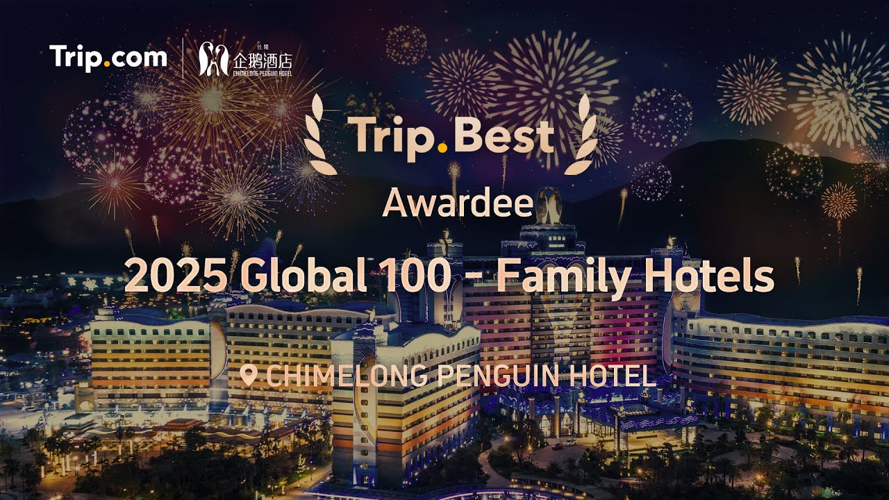 Trip.Best 2025 Global 100 Family Hotels - Chimelong Penguin Hotel