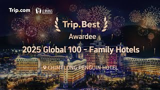 Trip.best 2025 Global 100 Family Hotels - Chimelong Penguin Hotel